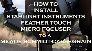 HOW to INSTALL MICRO FOCUSER on MEADE SCHMIDTCASSEGRAIN [upl. by Einor111]