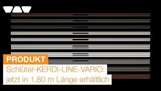 SchlüterKERDILINEVARIO Linienentwässerung jetzt in 180 m Länge verfügbar [upl. by Xel527]