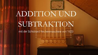 Addition und Subtraktion mit der Schickard Rechenmaschine von 1623 [upl. by Stedman]