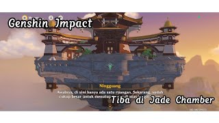 Genshin Impact  Quest Archon Chapter 1 Bagian 3 Jade Chamber 2024 [upl. by Audres]