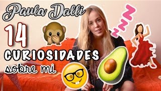 14 CURIOSIDADES SOBRE MI  Paula Dalli [upl. by Weatherby]