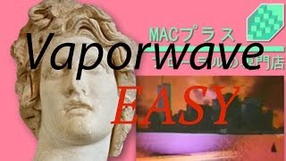 HOW TO MAKE VAPORWAVE EASY TUTORIAL [upl. by Hahseram]