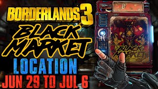 Black Market Vending Machine Location June 29 2023  GOD ROLL SAVE  Borderlands 3 [upl. by Delaney]