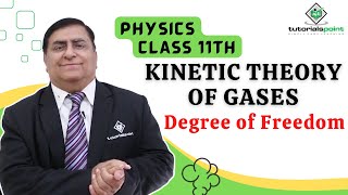 Class 11th – Degree of Freedom  Kinetic Theory of Gases  Tutorials Point [upl. by Cart456]