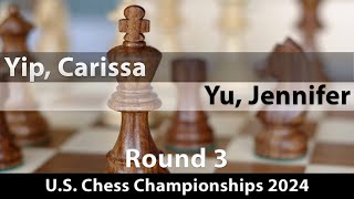 Yip Carissa  Yu Jennifer US Chess Championships 2024 Round 3 10 [upl. by Vey]