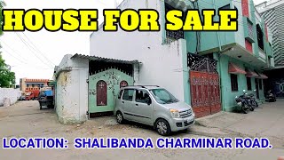 House For Sale in Shalibanda Hyderabad House For sale in charminar Road Hyderabad [upl. by Ced]