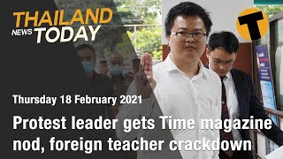 Thailand News Today  Protest leader gets Time magazine nod foreign teacher crackdown  February 18 [upl. by Enitnelav350]