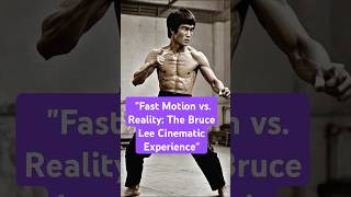 Fast Motion vs Reality The Bruce Lee Cinematic Experience shorts [upl. by Sinylg]