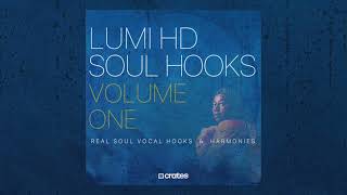 Lumi HD  Soul Hooks Volume 1 WhoSampled Crates Vocal Sample Pack Preview [upl. by Yxor]