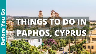 14 BEST Things to Do in Paphos Cyprus  Travel Guide [upl. by Rigby]