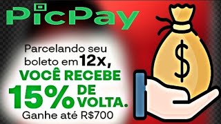 Parcele seu boleto no PicPay e ganhe até R 700 de voltaSerá que vale apena [upl. by Enait]