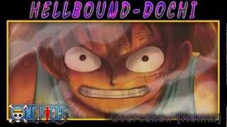 One Piece  Overtaken HellboundDochi Remix [upl. by Nyrret]