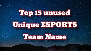 Top 15 unique unuse name  Free Fire  BGMI  Esports team name [upl. by Noble]