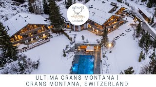 Ultima Crans Montana  Luxury Ski Chalet in Crans Montana  Ultimate Luxury Chalets [upl. by Christen]