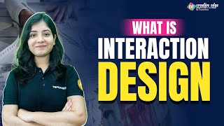 What is Interaction Design  Principles amp Concepts Explained  Interaction Design  CreativeEdge [upl. by Danaher]