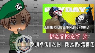 Gate react to RUSSIAN BADGER PAYDAY 2 [upl. by Eelah]