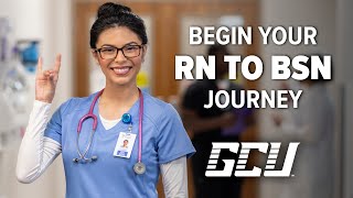 Help Elevate Patient Care with GCU’s RN to BSN Online [upl. by Llehcam450]