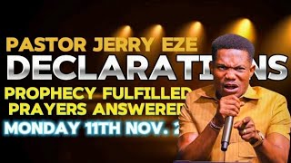 PASTOR JERRY EZE PROPHETIC DECLARATIONS  11TH NOVEMBER 2024 NSPPD LIVE PRAYERS [upl. by Aziar]