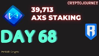 AXS STAKING amp RON Farm DAY 68 [upl. by Ragouzis]