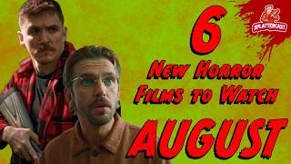 6 NEW Horror Movies To Watch August 2024 [upl. by Malinowski]