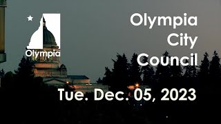 Olympia City Council Meeting  Dec 05 2023 [upl. by Enytsirk]