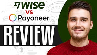 Wise Vs Payoneer 2024 Which Is Better amp Cheaper [upl. by Jedd791]