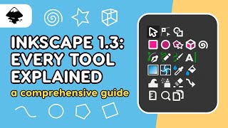 Every Tool in Inkscape 13 Explained  Free Course [upl. by Vetter]