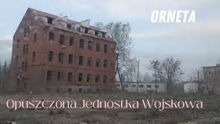 Opuszczona Jednostka Wojskowa w Ornecie JW 3448 [upl. by Notlad]