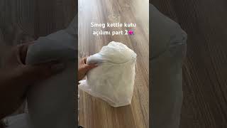 Smeg kettle kutu açılımı part 2 [upl. by Cirdek]