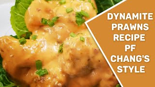 Dynamite Prawns Recipe PF Changs style I Easy Dynamite Shrimp Recipe  PF Changs Style [upl. by Ezirtaeb]