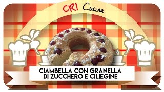 CIAMBELLA DEL RE ciambelladelre  CRICUCINA [upl. by Alleris793]