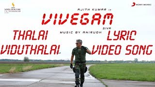 Thalai Viduthalai  Vivegam Official Lyric Video Song On  Ajith Kumar Anirudh Siva [upl. by Monte]