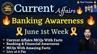 June 1st Week Current Affairs amp Banking Awareness For All Upcoming Exams 2024 [upl. by Jacobine]