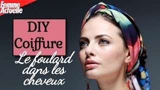 Le foulard dans les cheveux  DIY coiffure [upl. by Raveaux141]