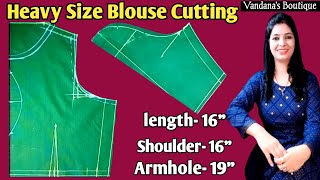 Heavy Size Blouse Cutting 43 Size Blouse Cutting  शोल्डर और आर्महोल कटिंग Tips ✨💫 [upl. by Lenoel]