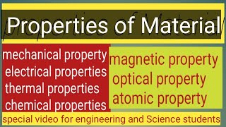 Properties of MaterialMaterial ScienceEngineeringdailyreport amp technical [upl. by Esnahc357]