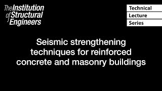 TLS Seismic strengthening techniques for reinforced concrete and masonry buildings [upl. by O'Mahony]