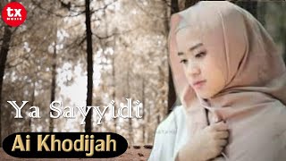 YA SAYYIDI  AI KHODIJAH [upl. by Oiramrej]