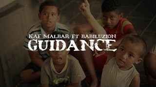 Kaf Malbar Ft Babiluzion  Guidance [upl. by Branscum646]