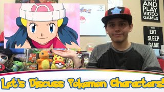 Let’s Discuss Pokemon Characters Episode 7 “Dawn” [upl. by Strader712]