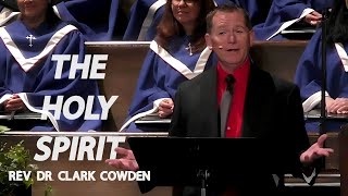 The Final Week The Holy Spirit  Rev Dr Clark Cowden  FULL SERMON [upl. by Tatman]