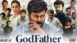 GodFather Full Movie In Hindi HD  Chiranjeevi Salman Khan Nayanthara  1080p HD Facts amp Details [upl. by Sosthenna]