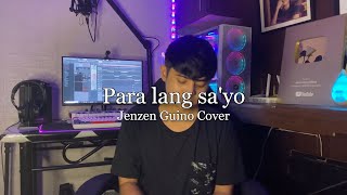 Para lang sayo  Aiza Seguerra Jenzen Guino Cover [upl. by Ardnahsal]