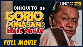 Gorio Punasan Rebel Driver  Chiquito  Full Tagalog Comedy Movie [upl. by Stace531]