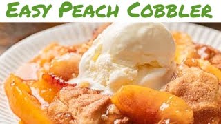 How To Make The Best Old Fashioned Peach Cobbler On The Planet  Peach Cobbler Recipe [upl. by Knighton]