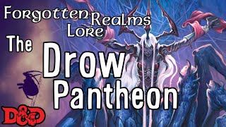 Lolth and the Drow Pantheon  DampD Lore [upl. by Brana649]