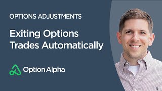 Exiting Options Trades Automatically  How To Trade Options  Options Adjustments [upl. by Aicelav]