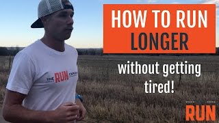 How to Run Longer Without Getting So Tired [upl. by Enelyar]