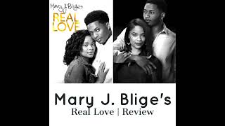 Lifetime Presents  Mary J Bliges  Real Love Review [upl. by Aihsena]