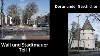 Der Dortmunder Wall und die Stadtmauer Teil 1 [upl. by Nalek]